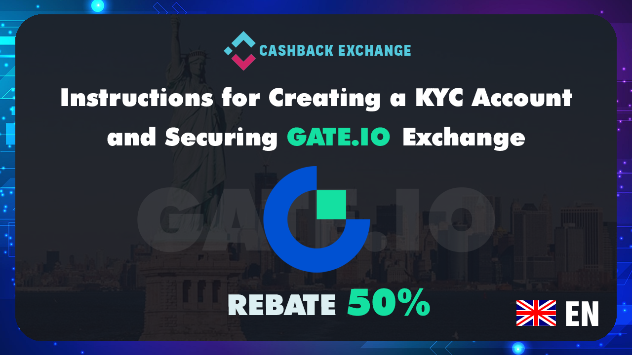 Instructions for Trading From A-Z On Gate.io Exchange ( 50% transaction fee refund)